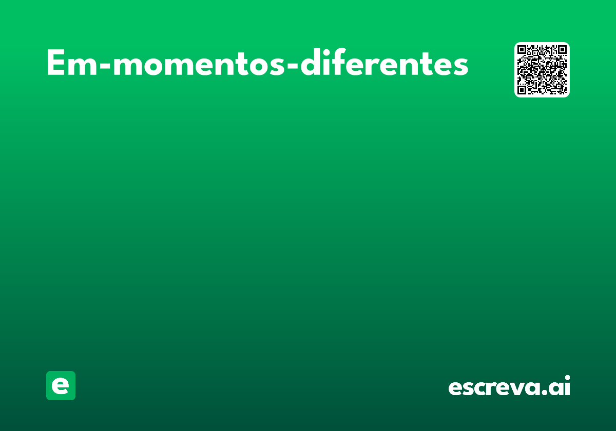 em-momentos-diferentes