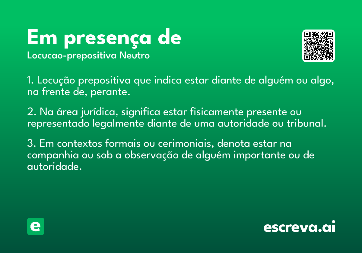 em presença de