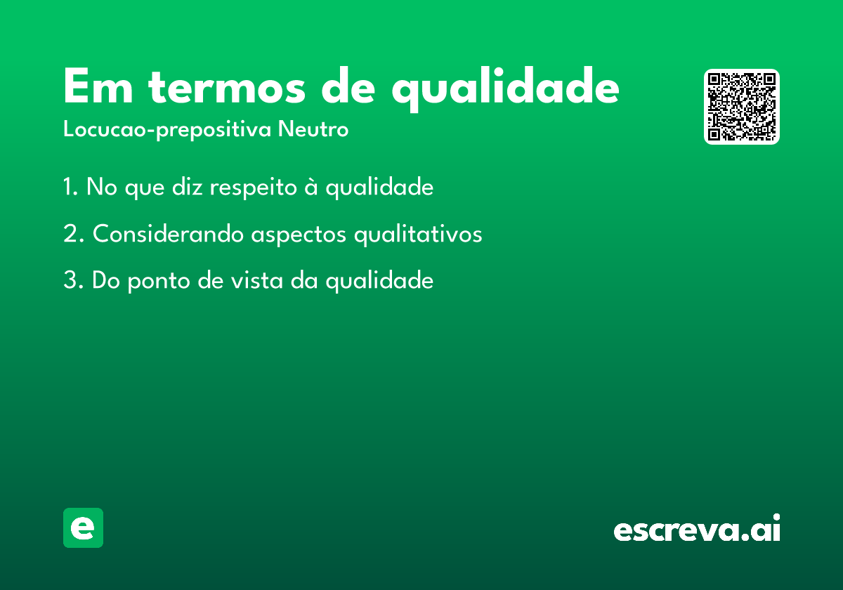 em termos de qualidade