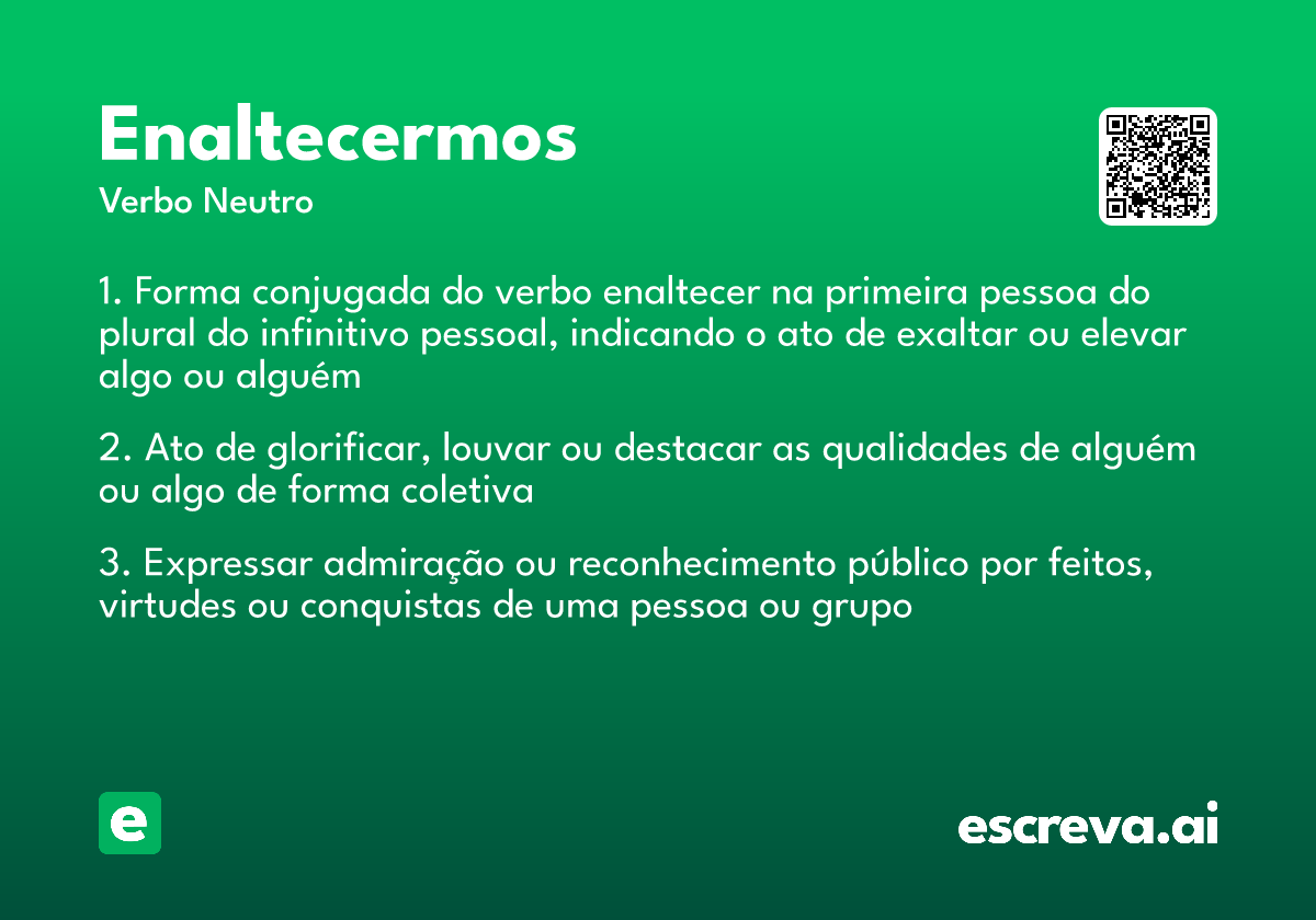 enaltecermos