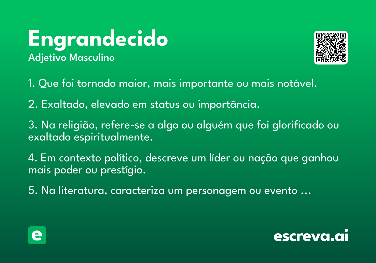 engrandecido