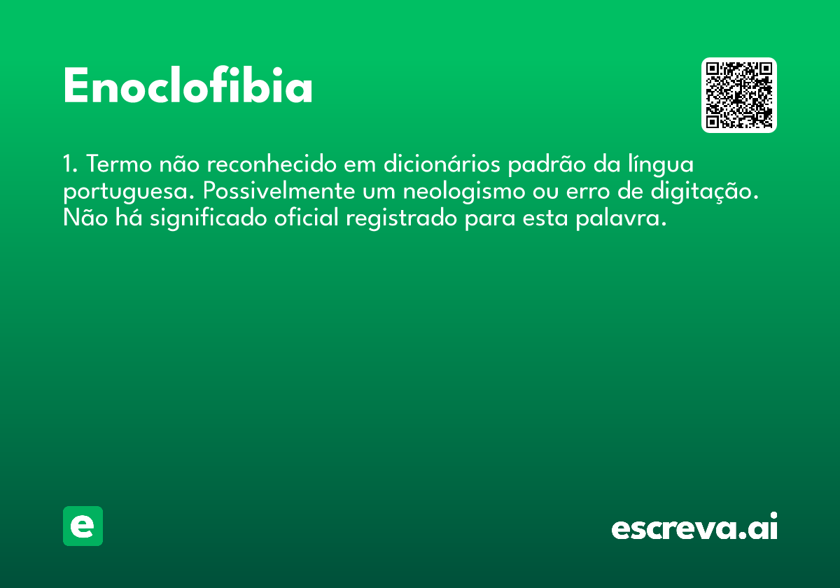 enoclofibia