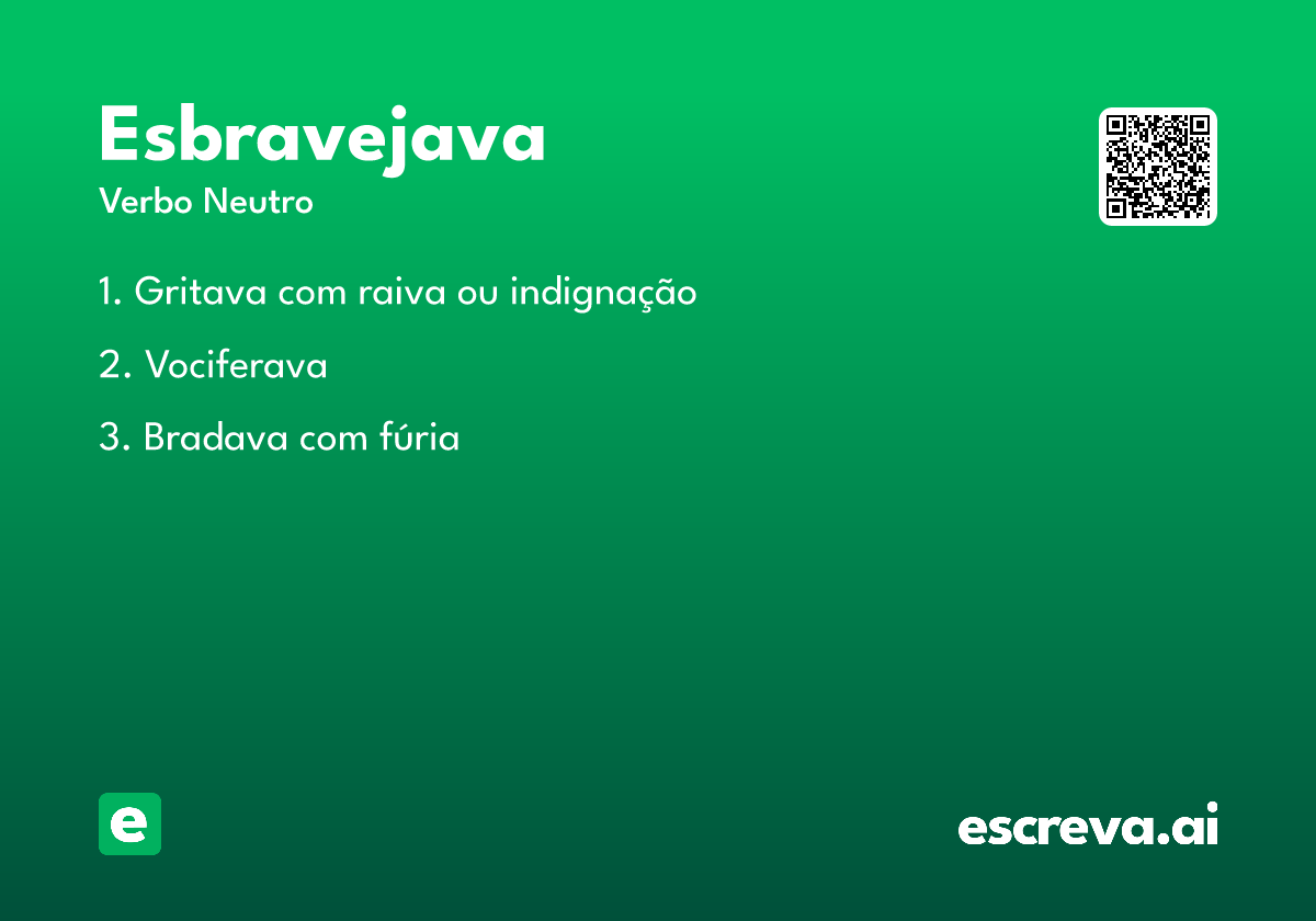 esbravejava