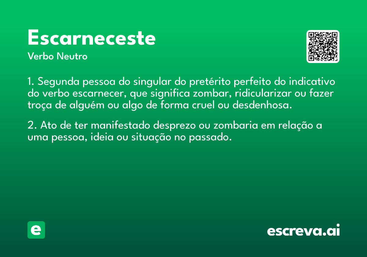 escarneceste