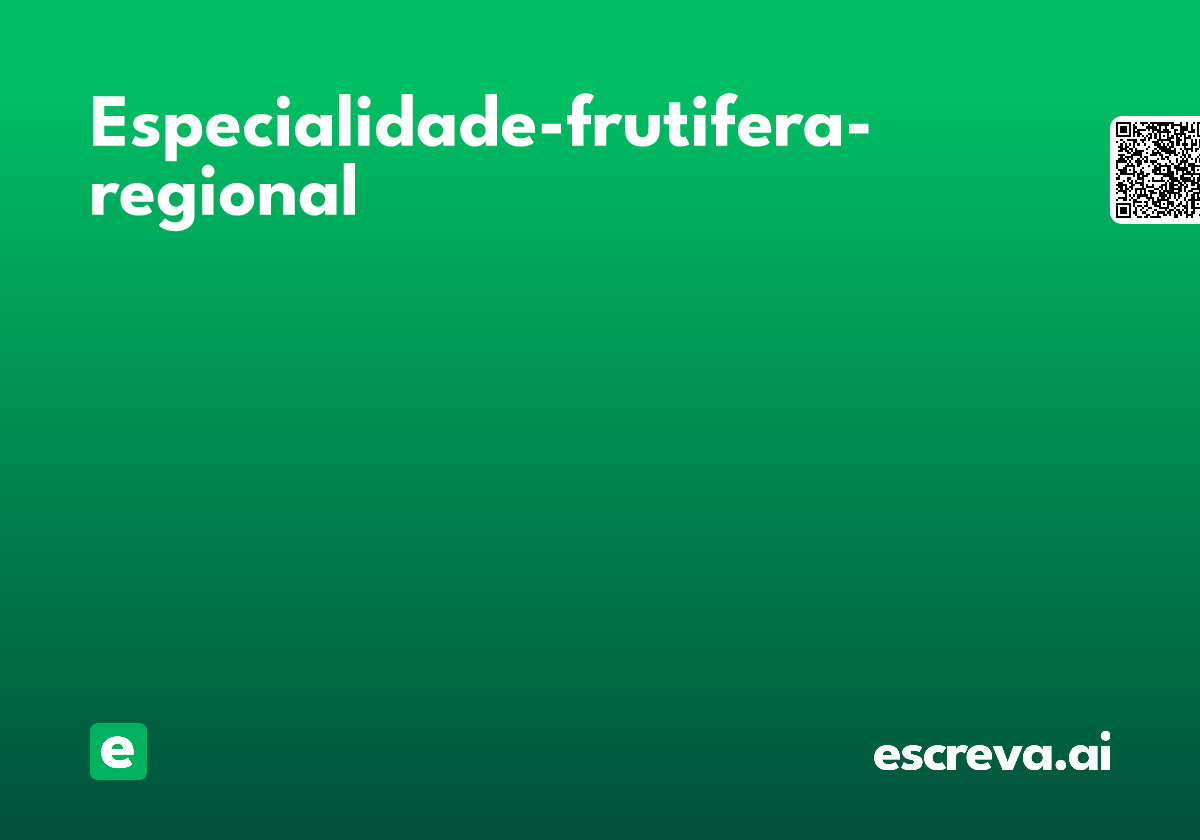 especialidade-frutifera-regional