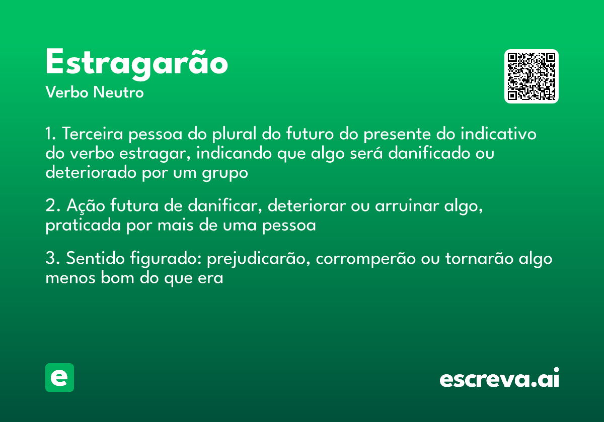 estragarão