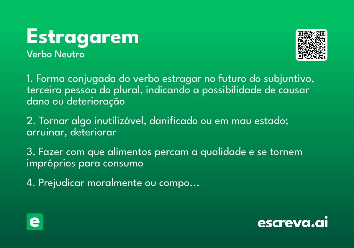 estragarem