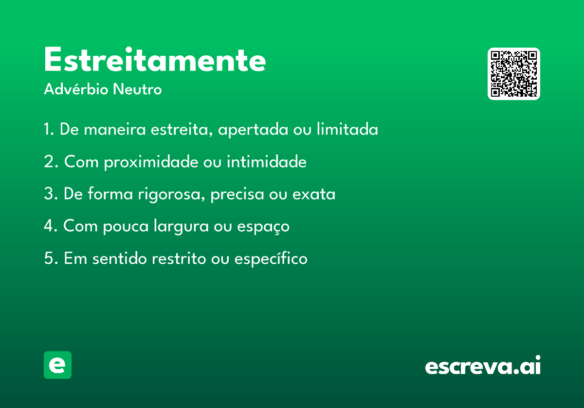 estreitamente