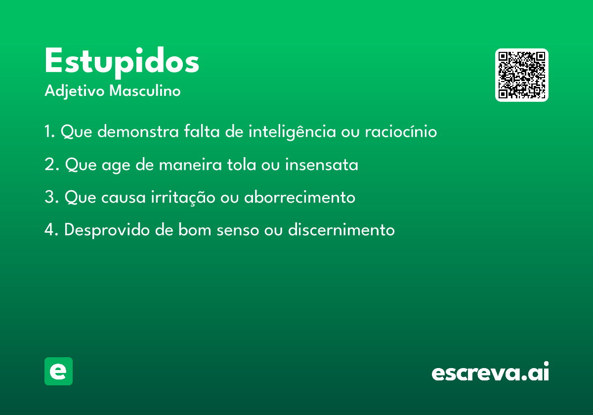 estupidos