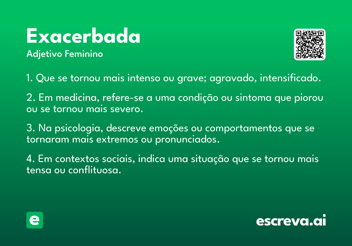 exacerbada