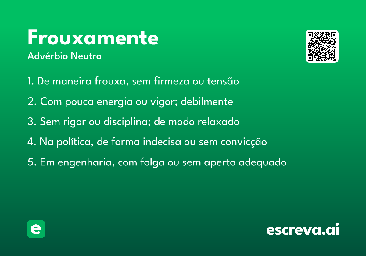 frouxamente