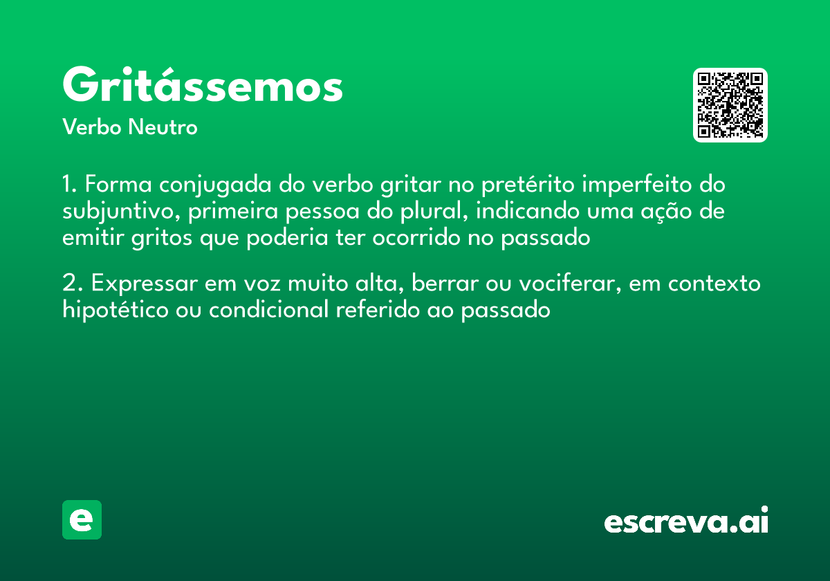 gritássemos