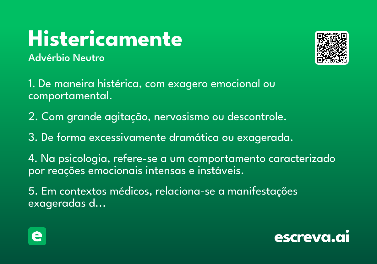 histericamente