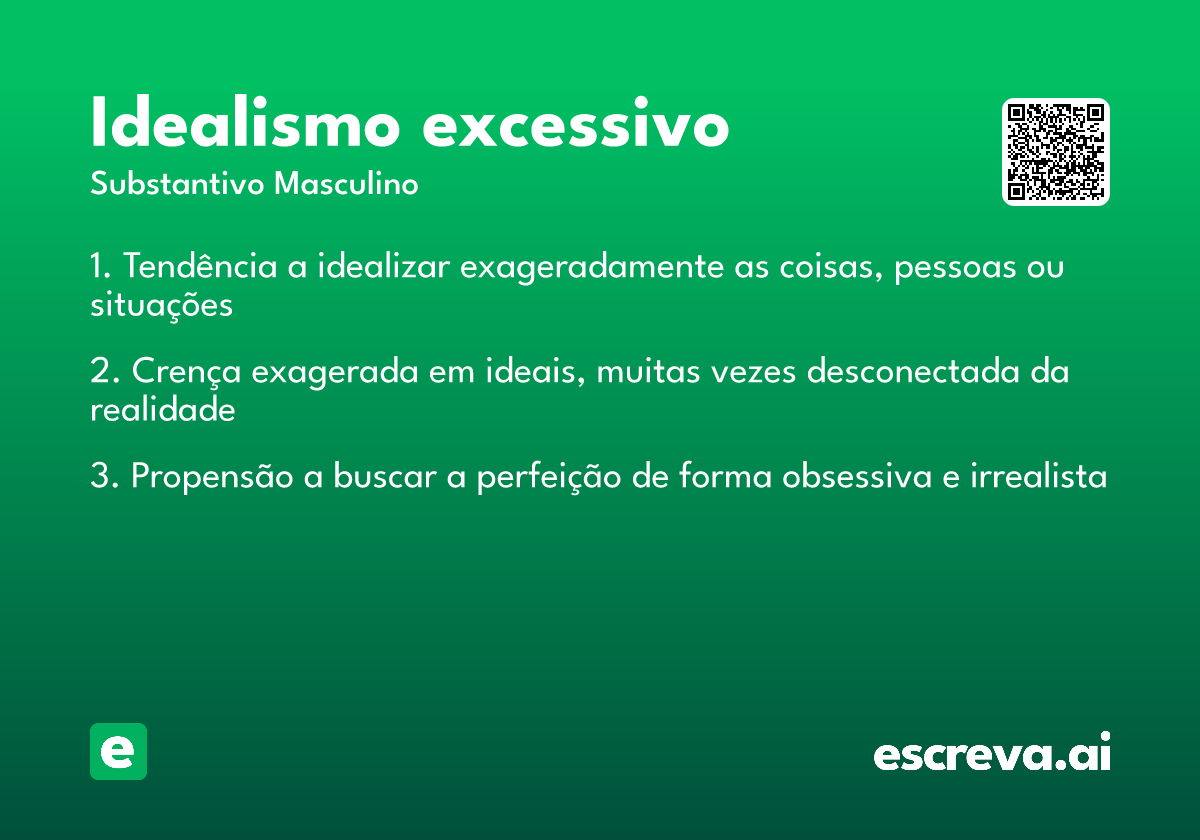 idealismo excessivo