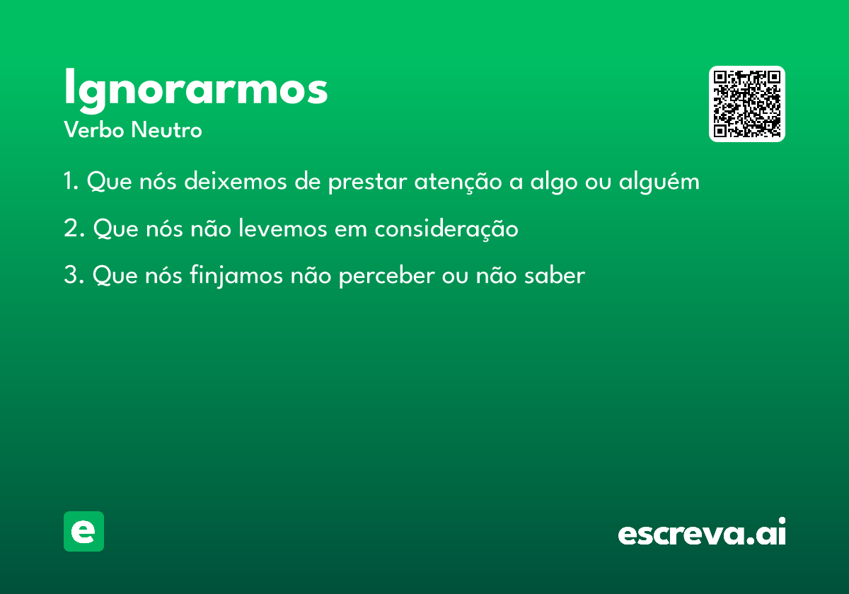 ignorarmos