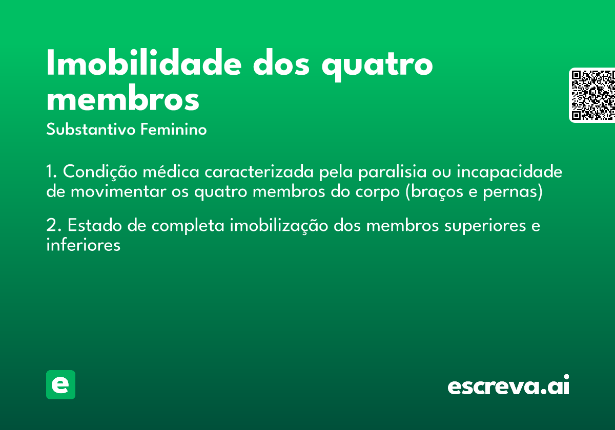 imobilidade dos quatro membros