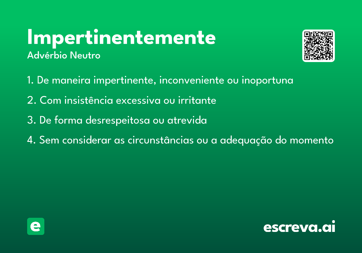 impertinentemente