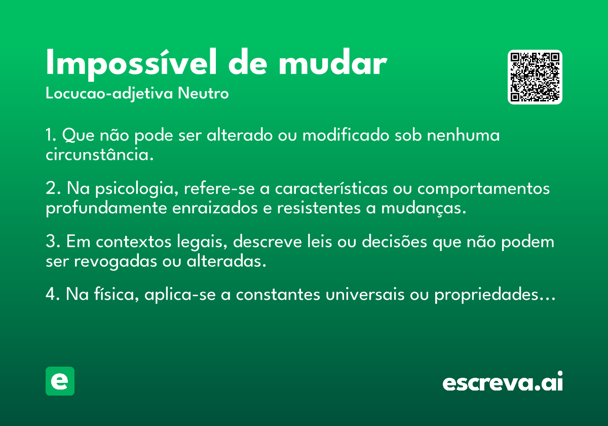 impossível de mudar
