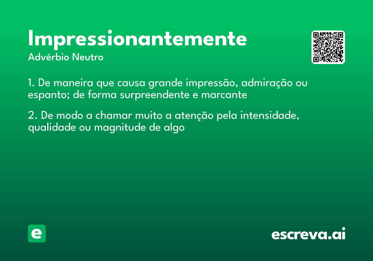 impressionantemente