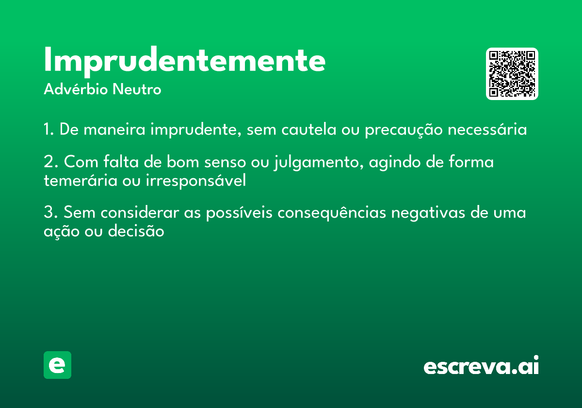 imprudentemente