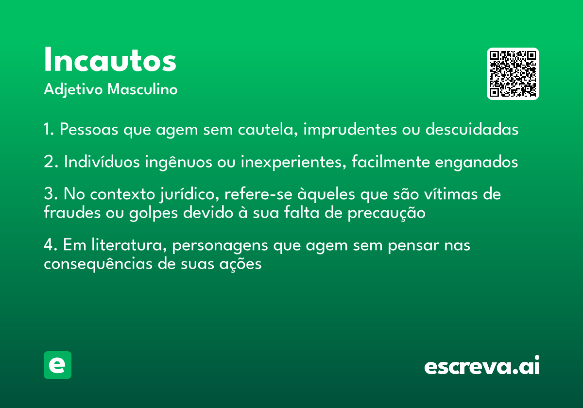 incautos