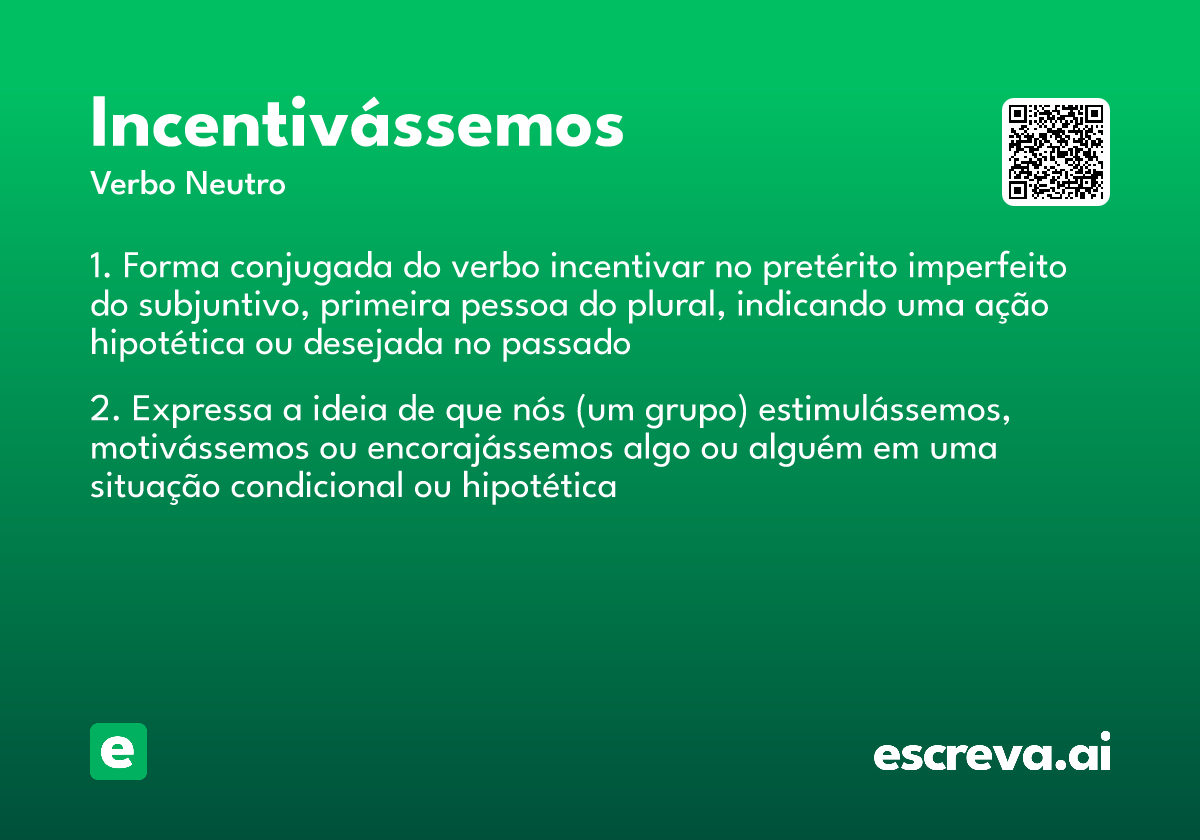 incentivássemos