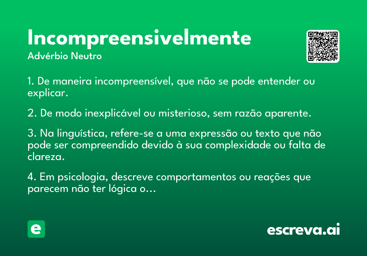 incompreensivelmente