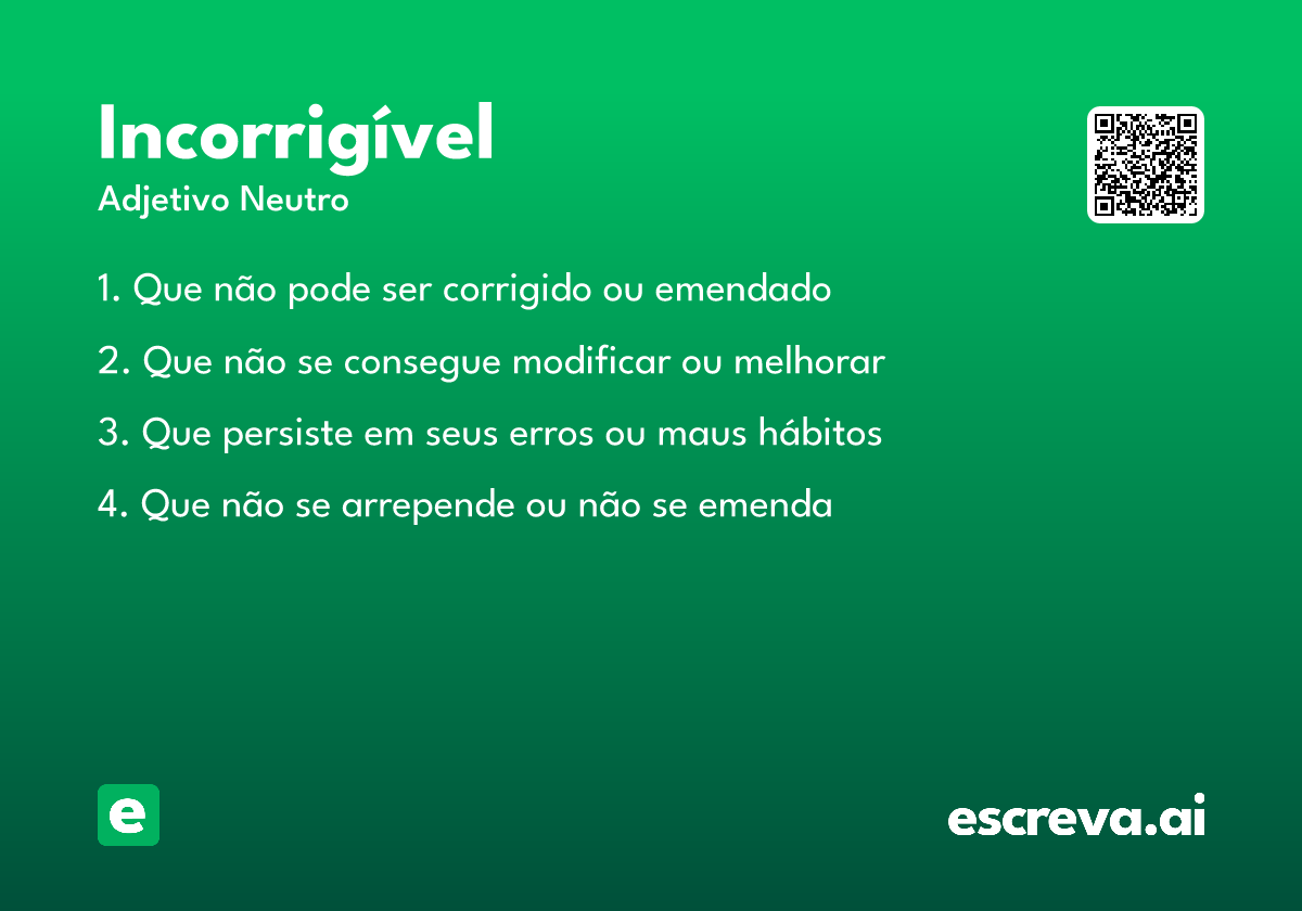incorrigível