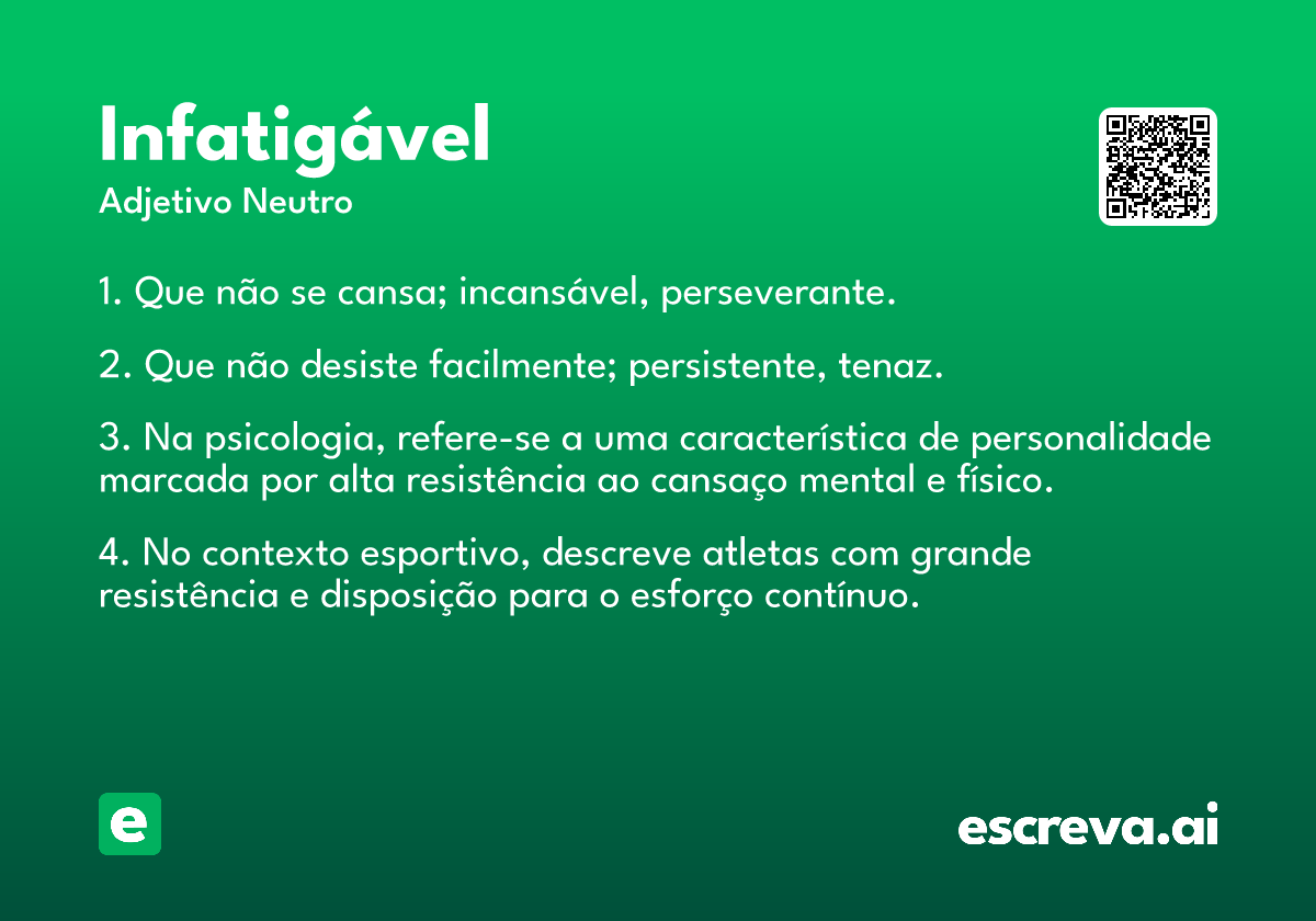 infatigável