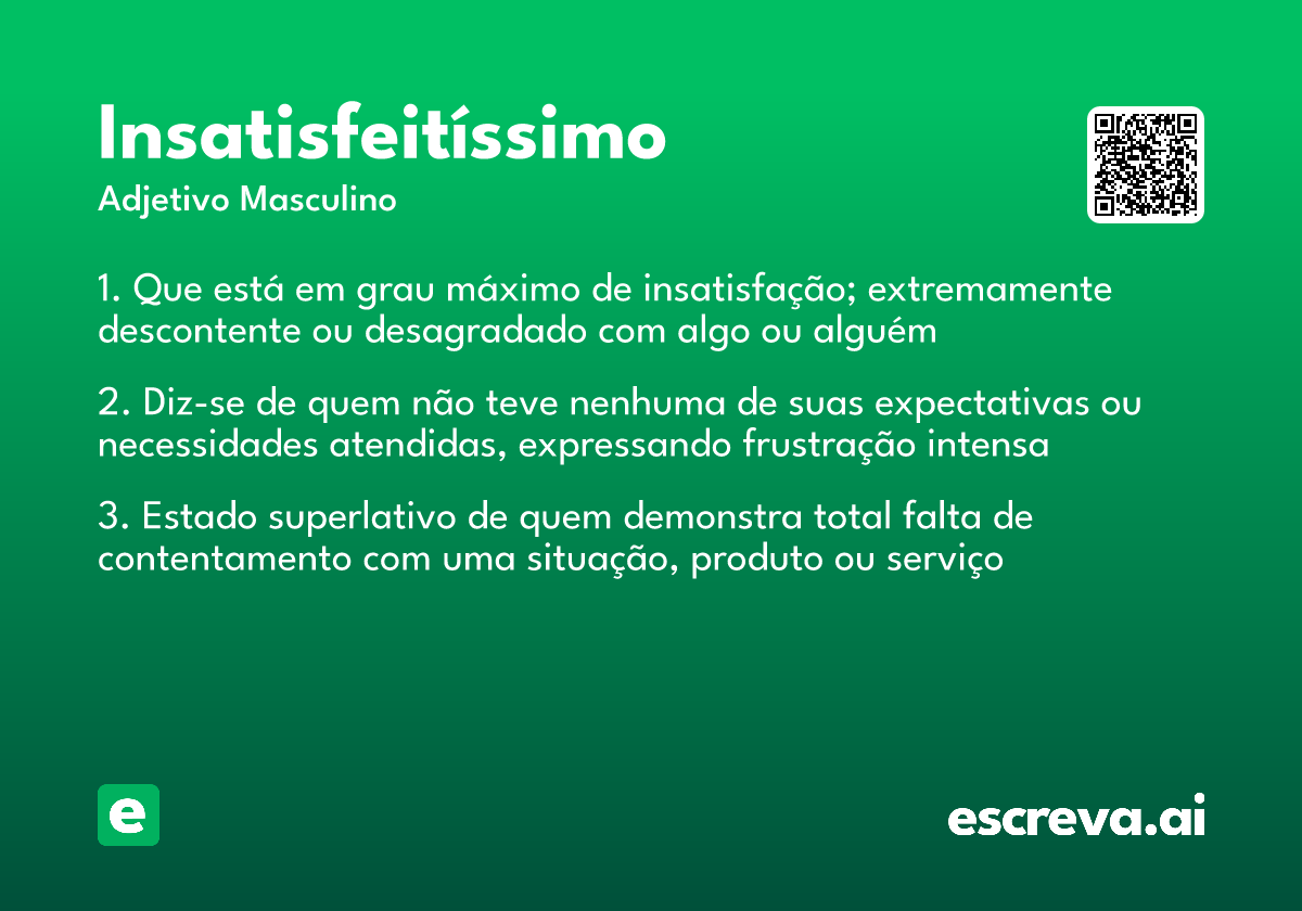 insatisfeitíssimo