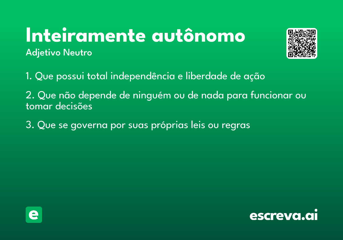 inteiramente autônomo