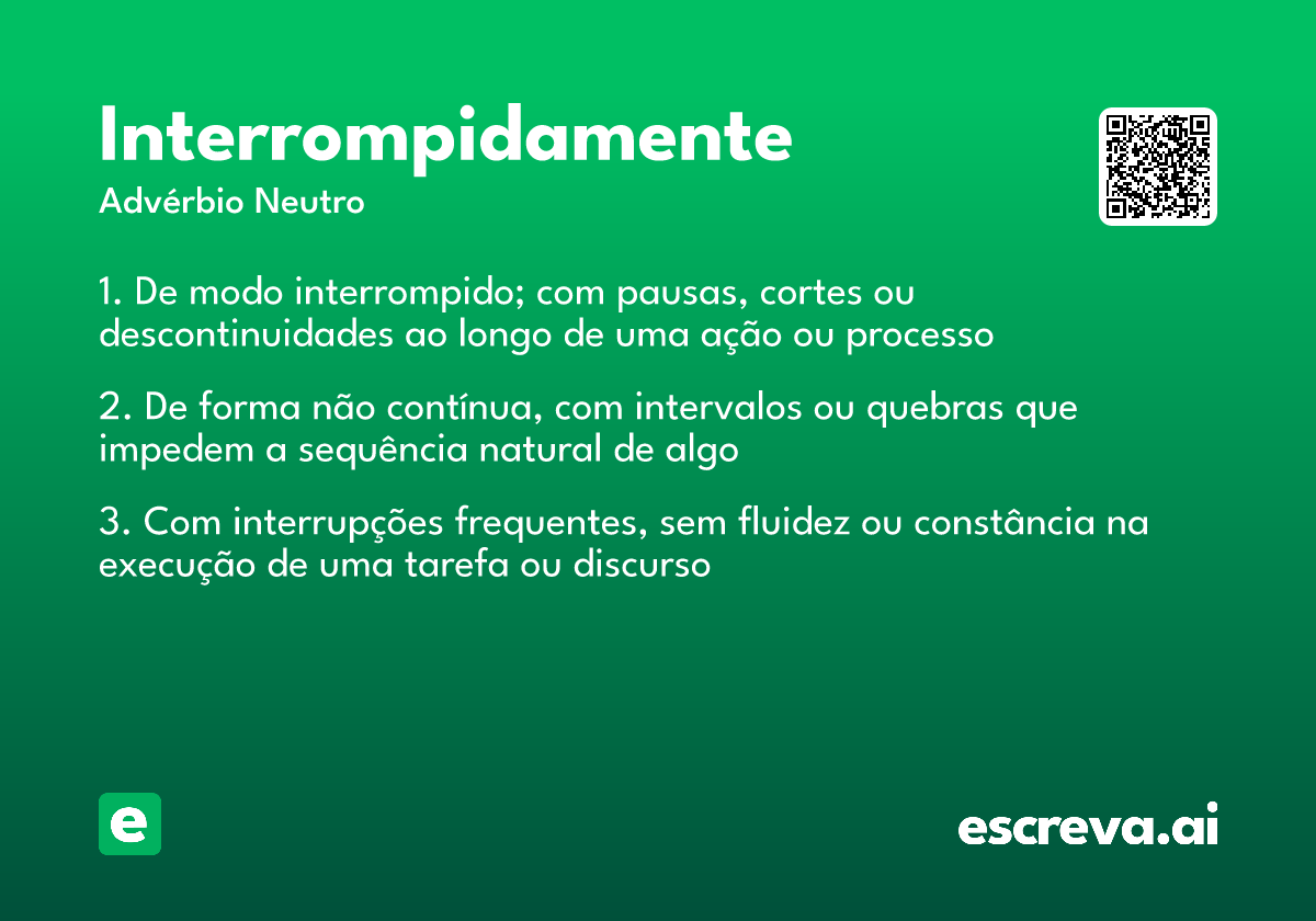 interrompidamente