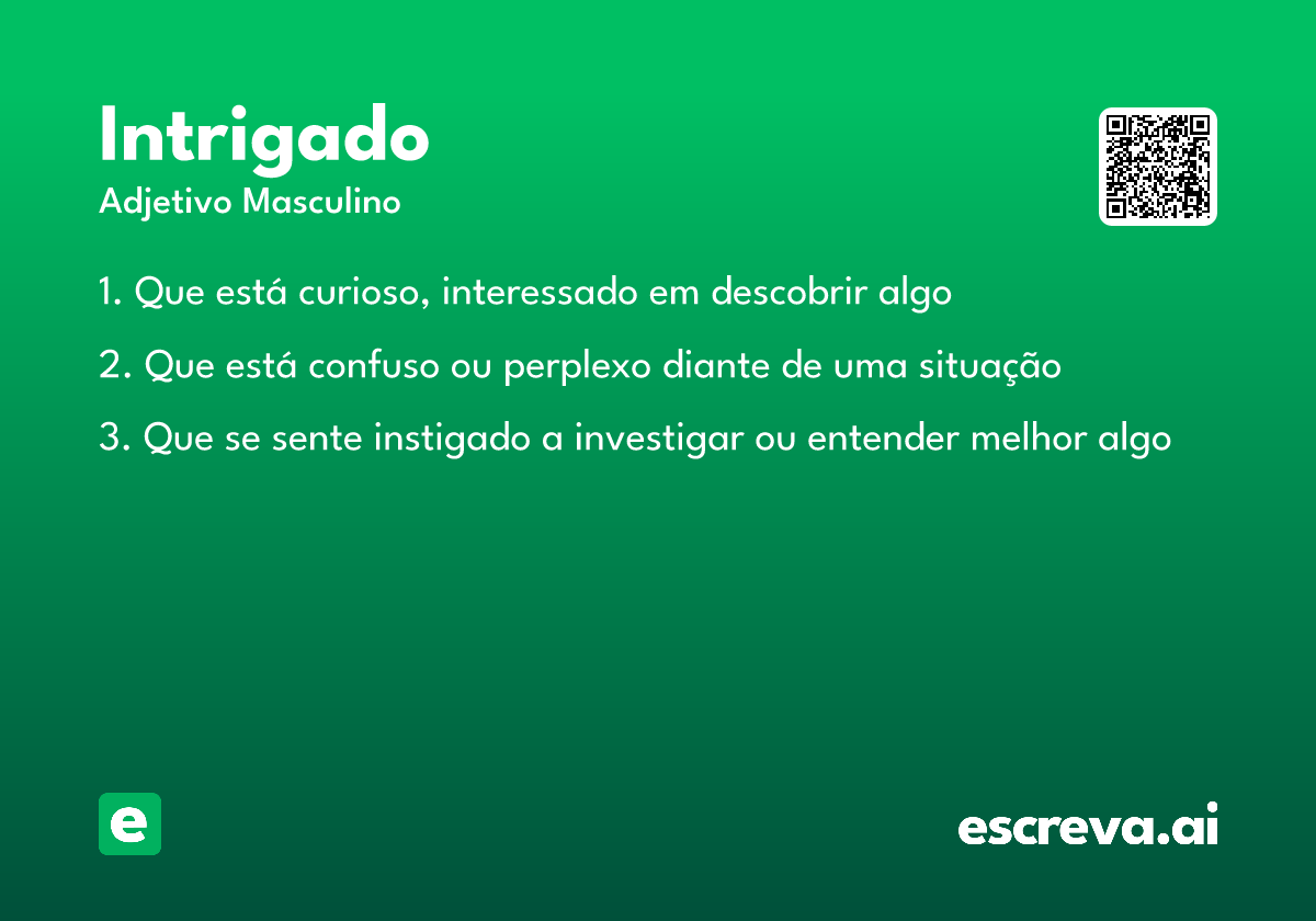 intrigado