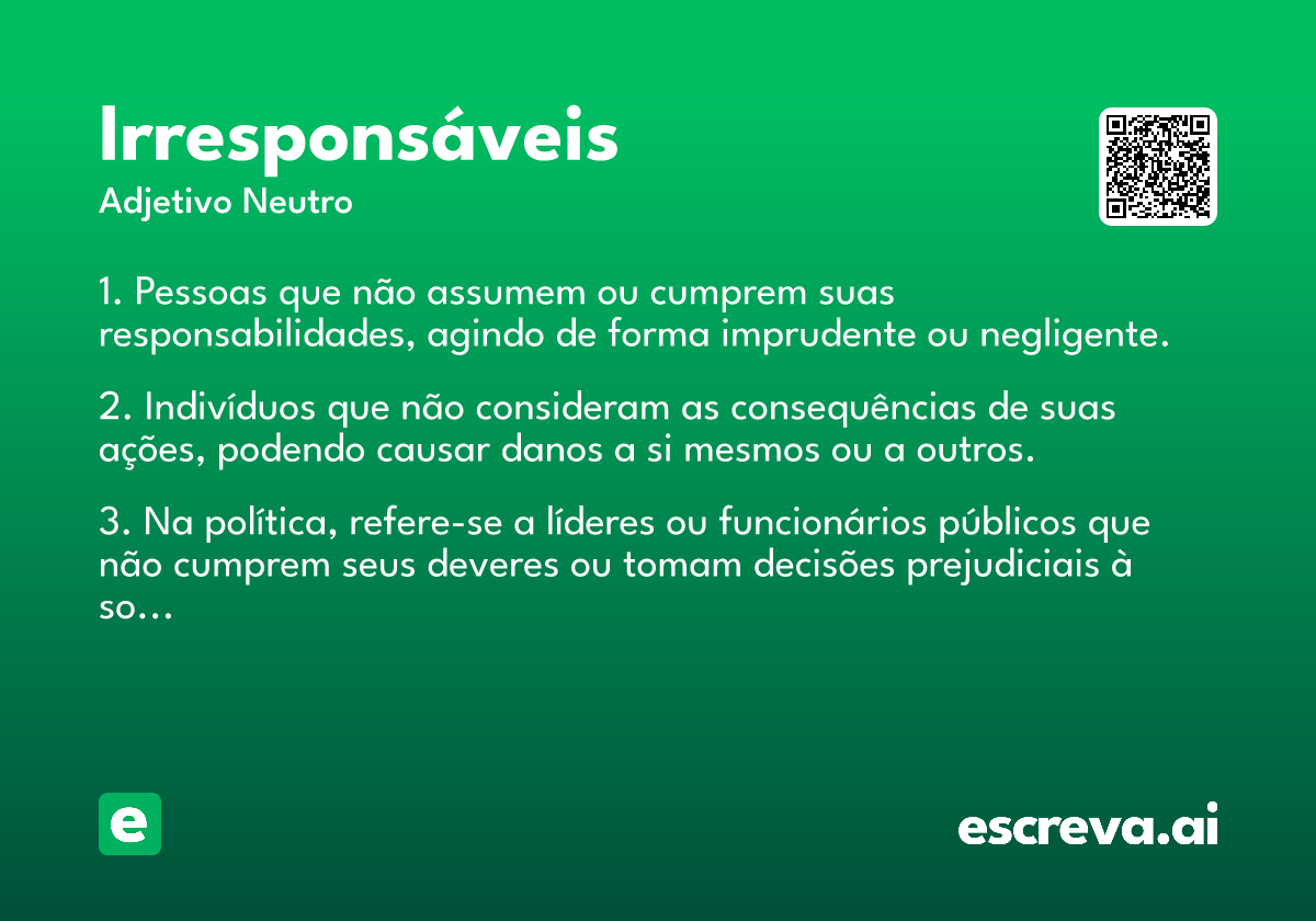 irresponsáveis