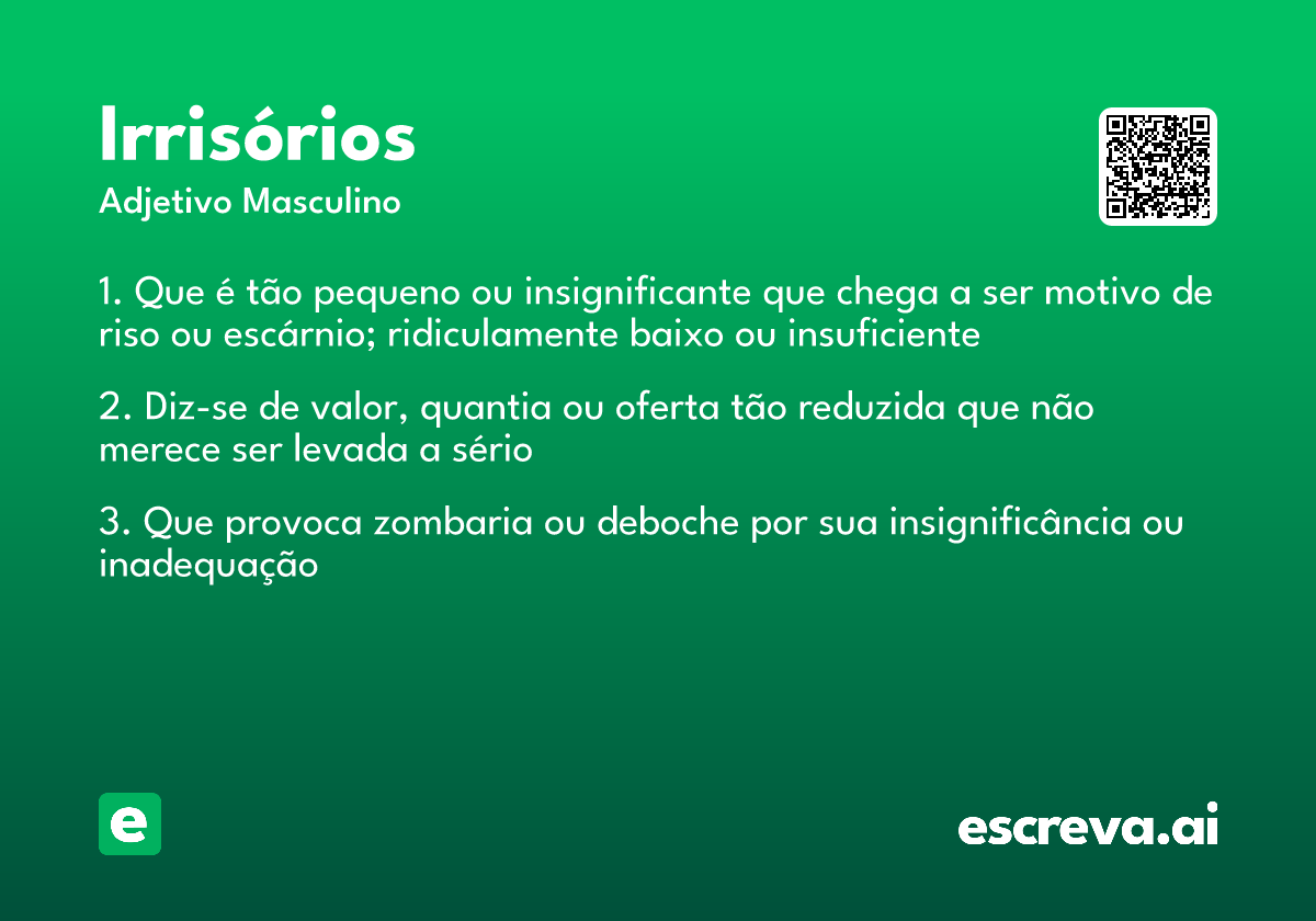 irrisórios