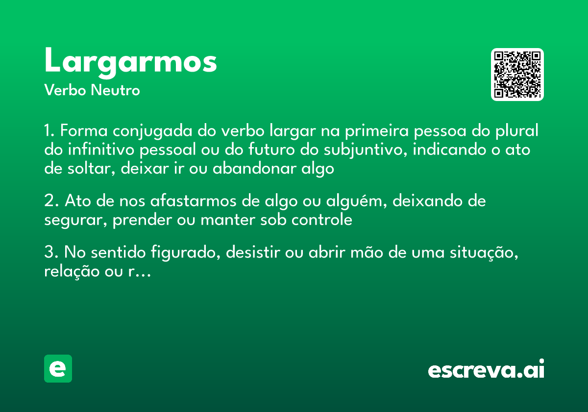 largarmos
