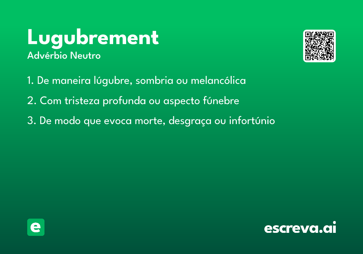lugubrement