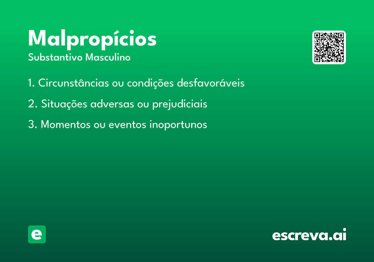 malpropícios