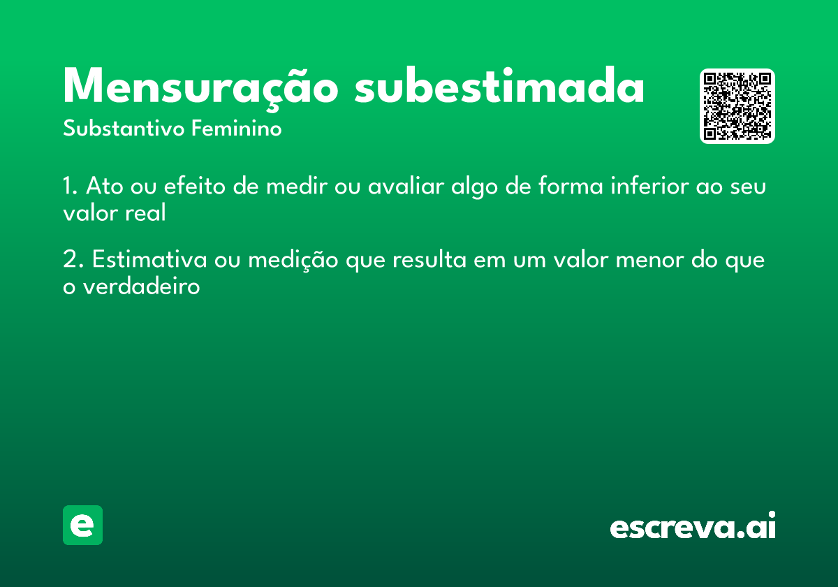 mensuração subestimada