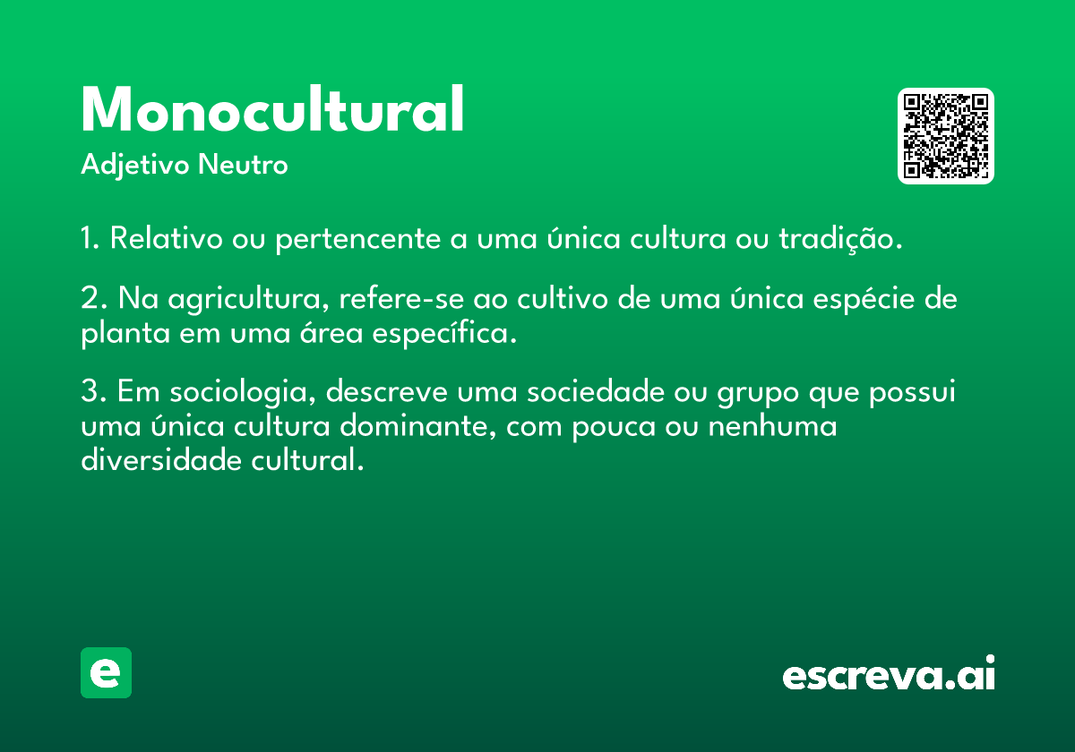 monocultural