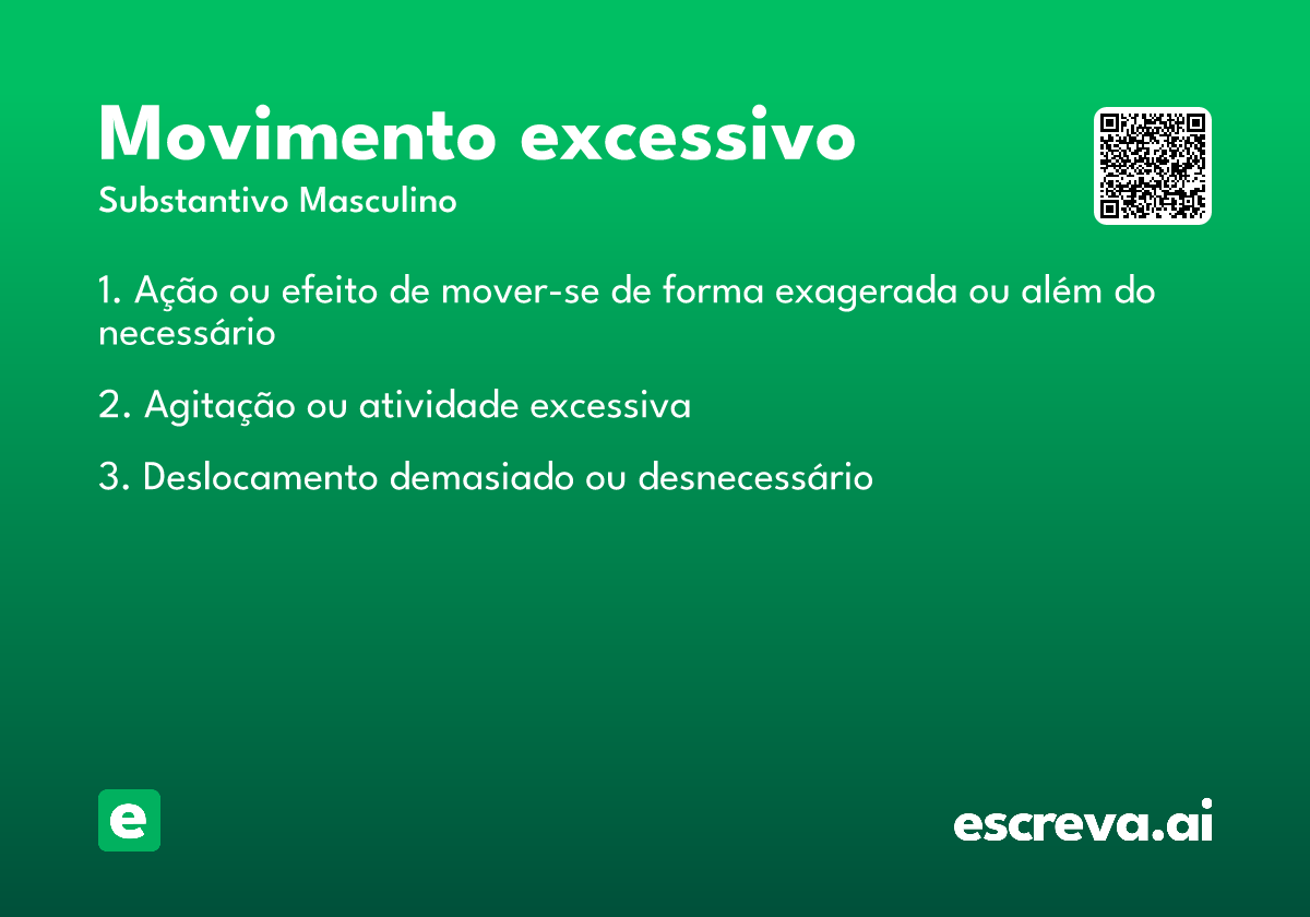 movimento excessivo
