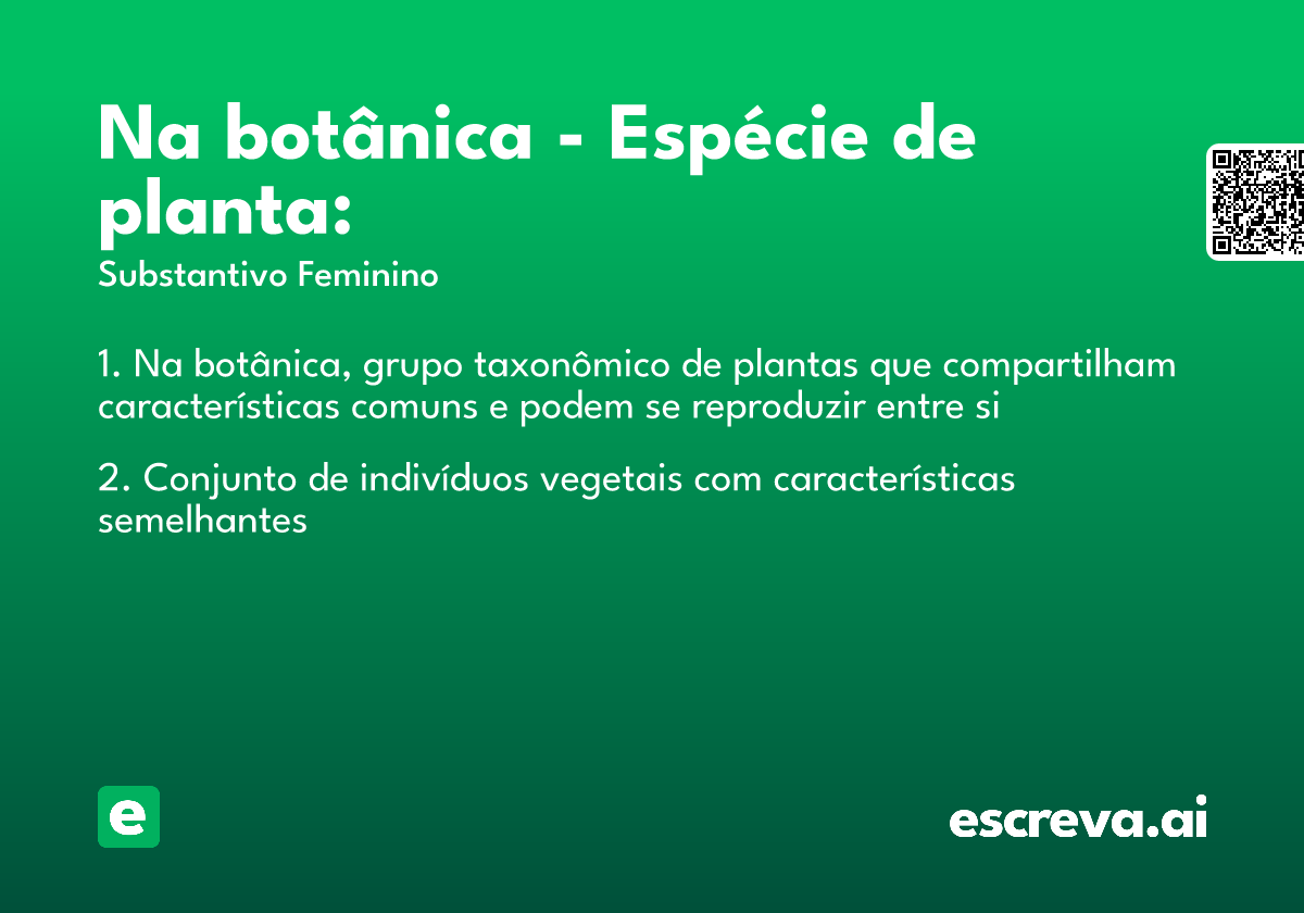 Na botânica – Espécie de planta: