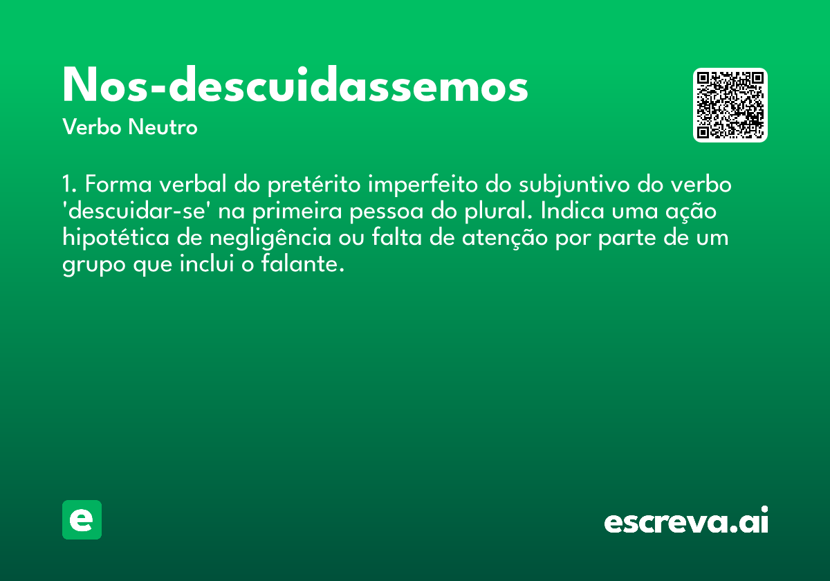 nos-descuidassemos