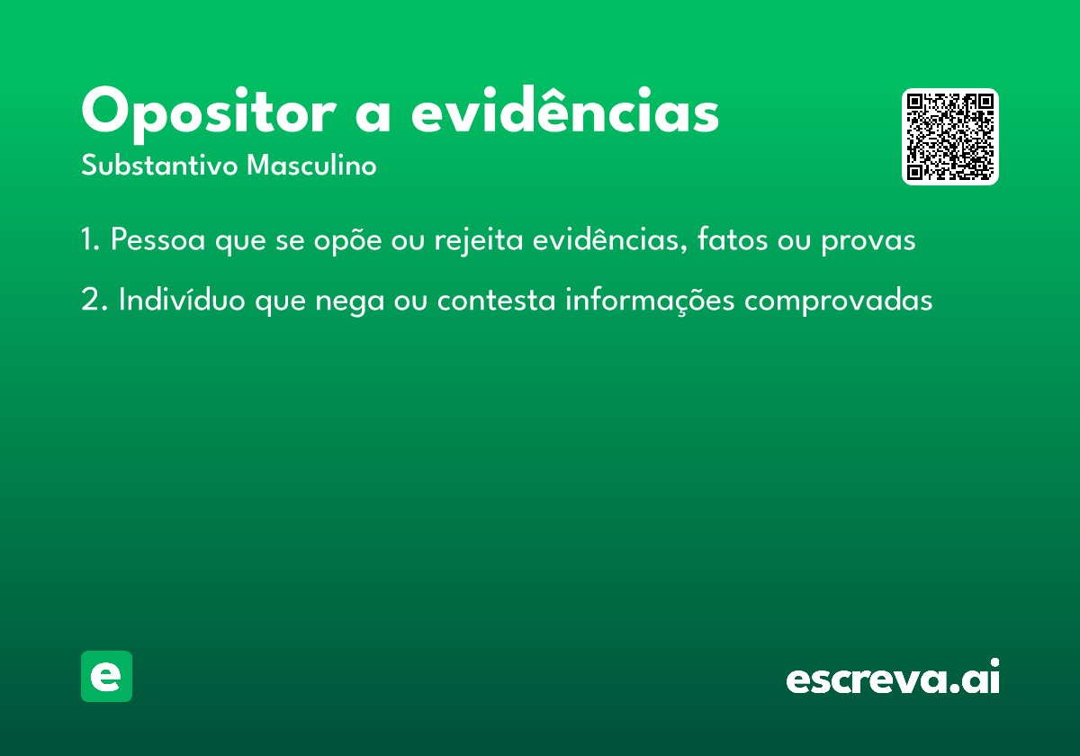 opositor a evidências