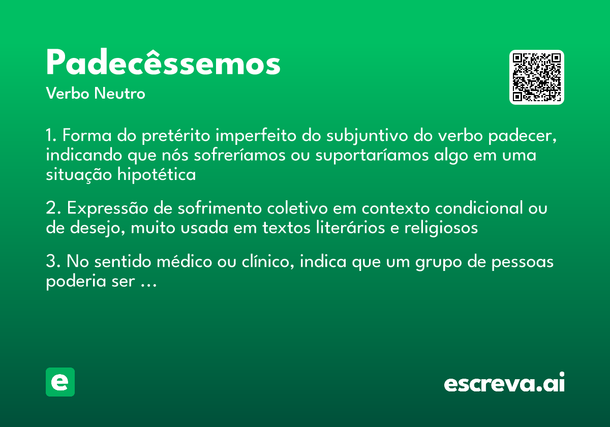 padecêssemos