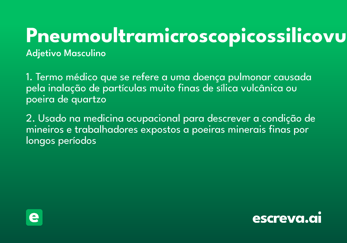 pneumoultramicroscopicossilicovulcanoconiótico