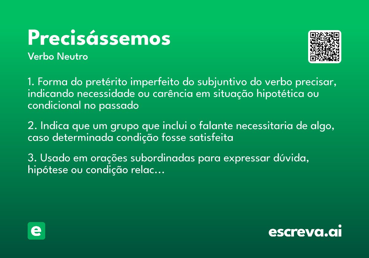 precisássemos