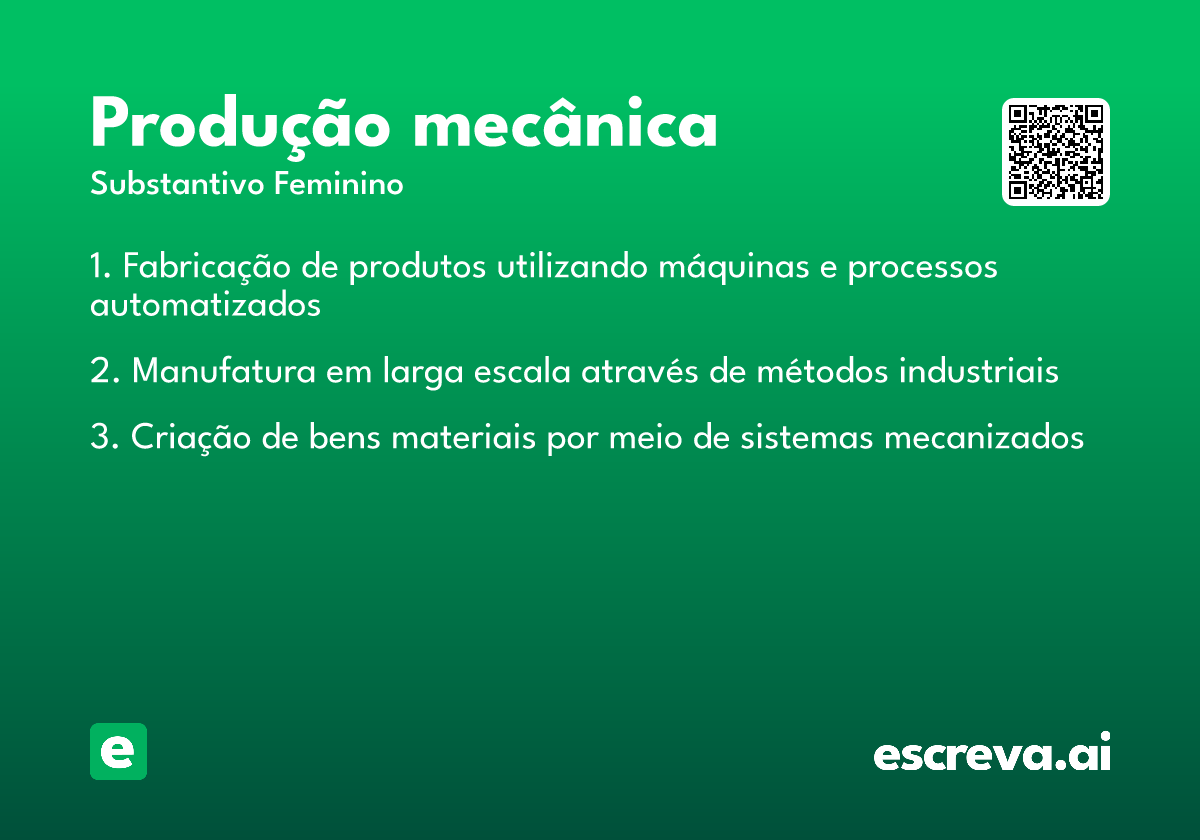 produção mecânica
