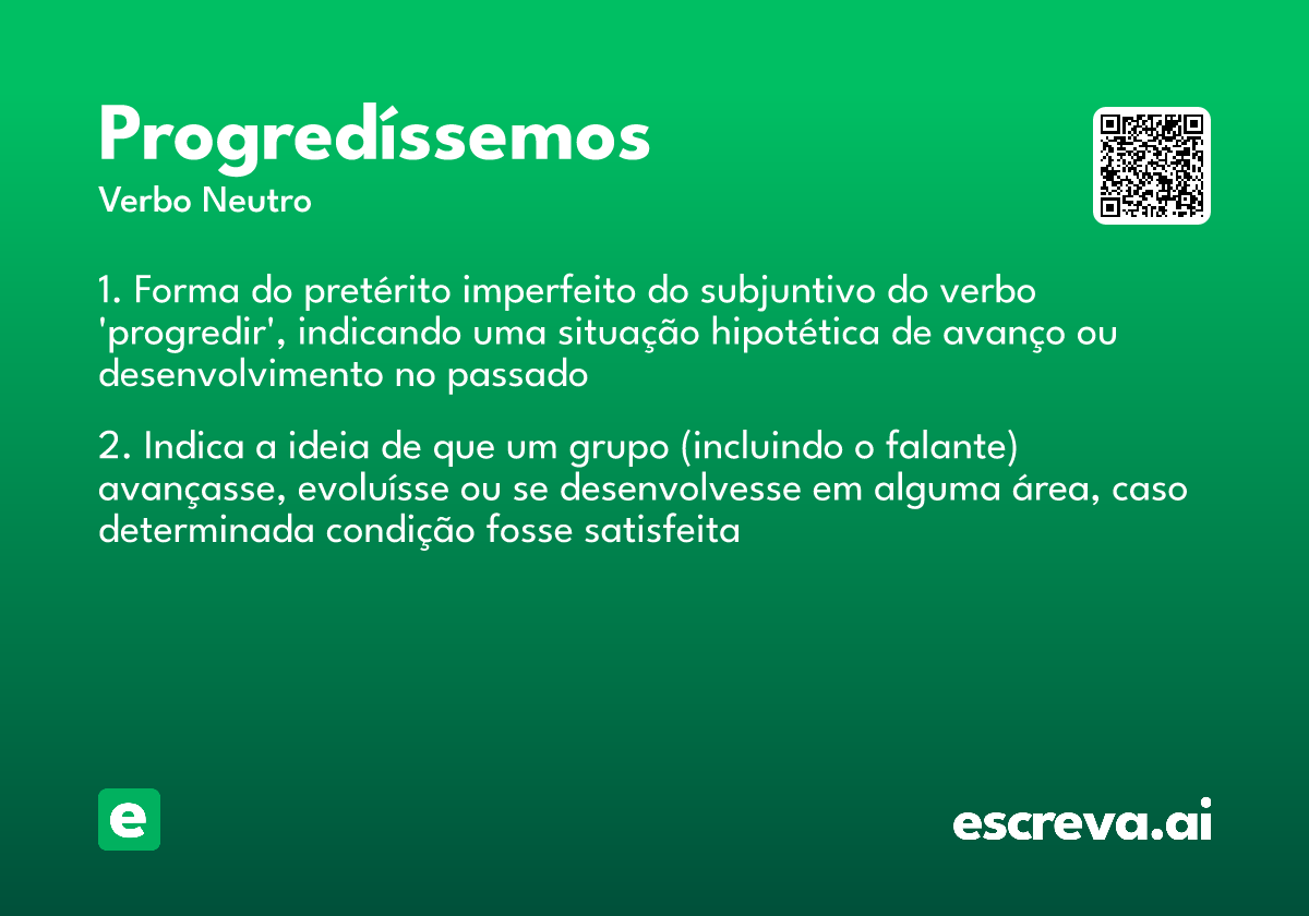 progredíssemos
