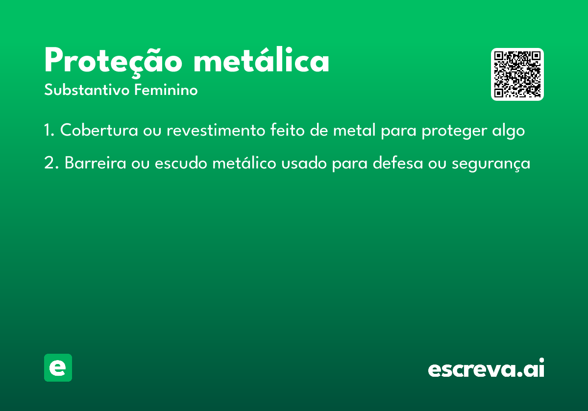 proteção metálica